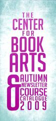 The Center for Book Arts' autumn newsletter and course catalogue 2009
