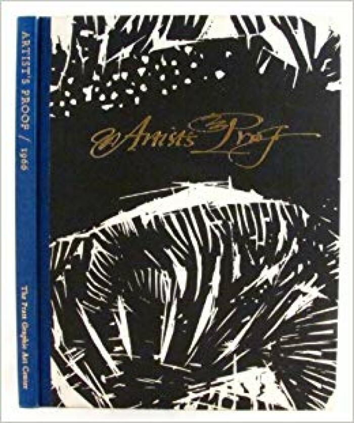 Artist's proof : A journal of printmaking , volume vi , numbers 9-10 , 1966 / The Pratt Graphic Art Center