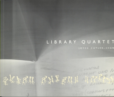 Library Quartet: September 19-November 8, 2003 / Joyce Cutler-Shaw