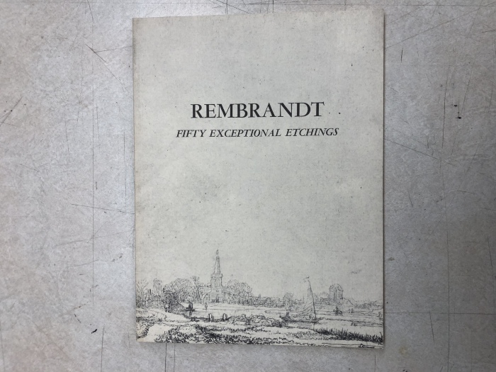 Rembrandt: Fifty Exceptional Etchings / Theodore B. Donson LTD.