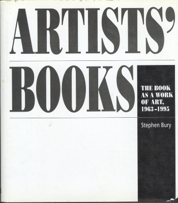 Artists' books : the book as a work of art, 1963-1995 / Stephen Bury