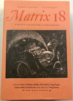 Matrix 18: A Review for Printers & Bibliophiles: Number Eighteen, Winter 1998 / Whittington Press, edited by John and Rosalind Randle