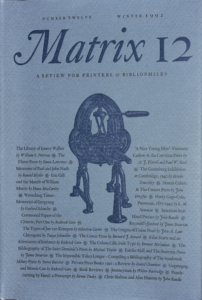 Matrix 12: A Review for Printers & Bibliophiles: Number Twelve, Winter 1992 / Whittington Press; edited by John and Rosalind Randle
