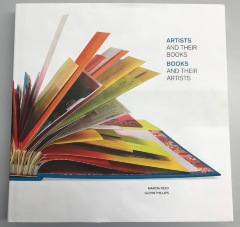 Artists and Their Books: Books and Their Artists / Marcia Reed; Glenn Phillips