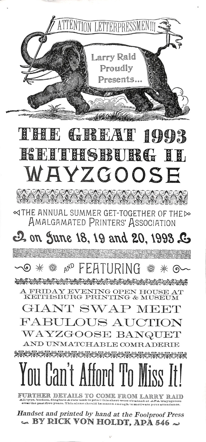 Attention Letterpressmen!!! Larry Raid Proudly Presents : the Great  1993 Keithsburg Il. Wayzgoose : the Annual Summer Get-Together of the Amalgamated Printers' Association on June 18, 19 and 20, 1993 ...