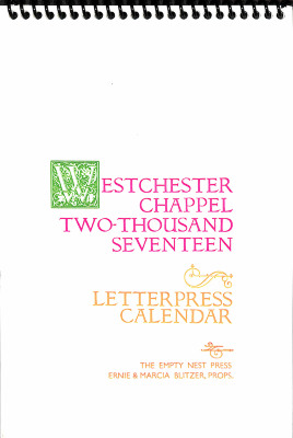 Westchester Chappel Two-Thousand Seventeen Letter Press Calendar / Various creators