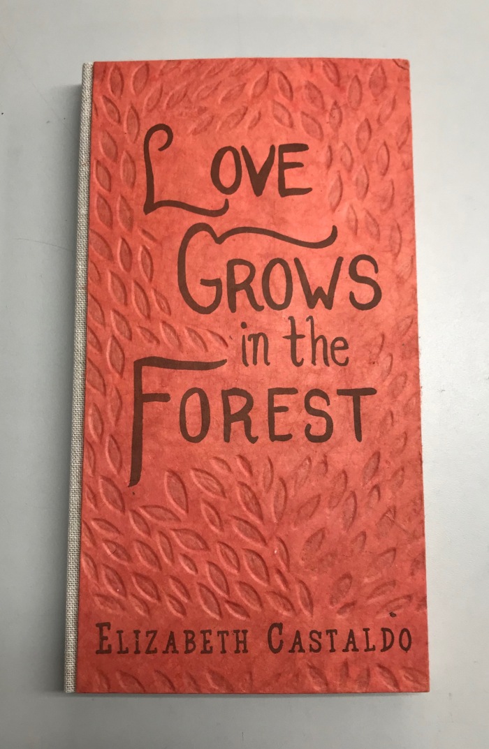 Love Grows in the Forest / Elizabeth Castaldo 