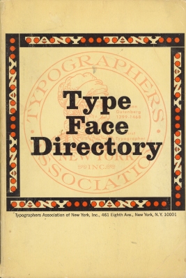 Type Face Directory / Typographers Association of New York, Inc.