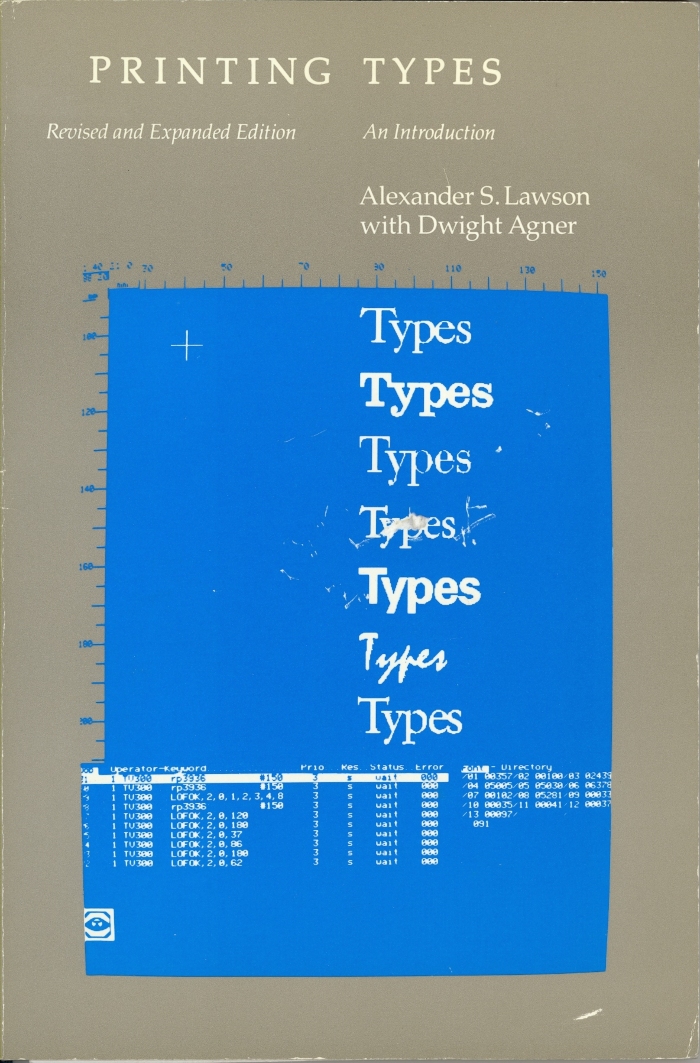 Printing types : an introduction / by Alexander S. Lawson with Dwight Agner.