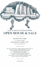Center for Book Arts 15th Annual Holiday Open House and Sale : December 9th, 12-6pm ... 626 Broadway, 5th Floor, NYC ... / [Center for Book Arts]