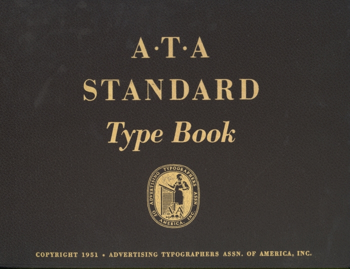 A.T.A. standard type book-Volume 2 of 3 / Advertising Typographers Association of America, Inc.