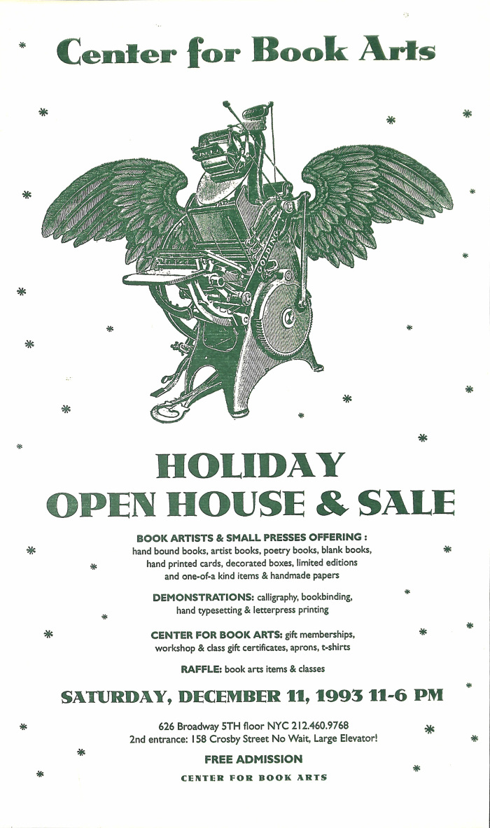 Center for Book Arts : Holiday Open House and Sale ... Saturday, December 11, 1993, 11-6 PM : 626 Broadway, 5th floor NYC ...