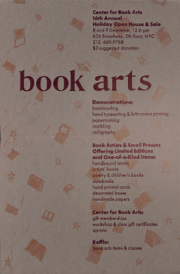 Book Arts : Center for Book Arts 16th Annual Holiday Open House & Sale : 8 and 9 December, 12-6 pm, 626 Broadway, 5th floor, NYC ...