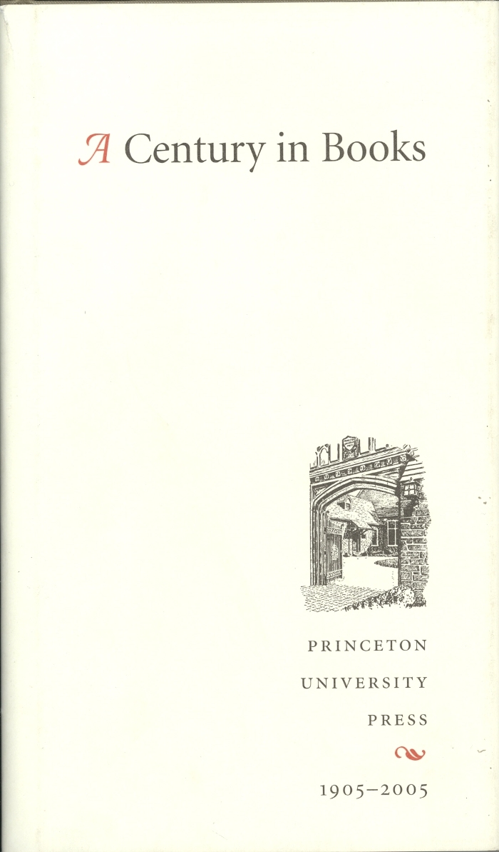 A Century in Books : Princeton University Press 1905-2005