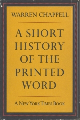 A short history of the printed word / Warren Chappell