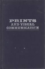 Prints and visual communication / by William Mills Ivins, Jr.