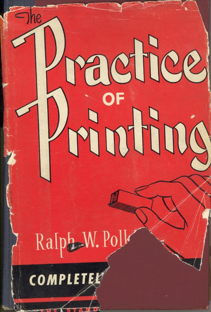 The practice of printing / by Ralph W. Polk
