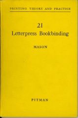 Letterpress Bookbinding/ John Mason