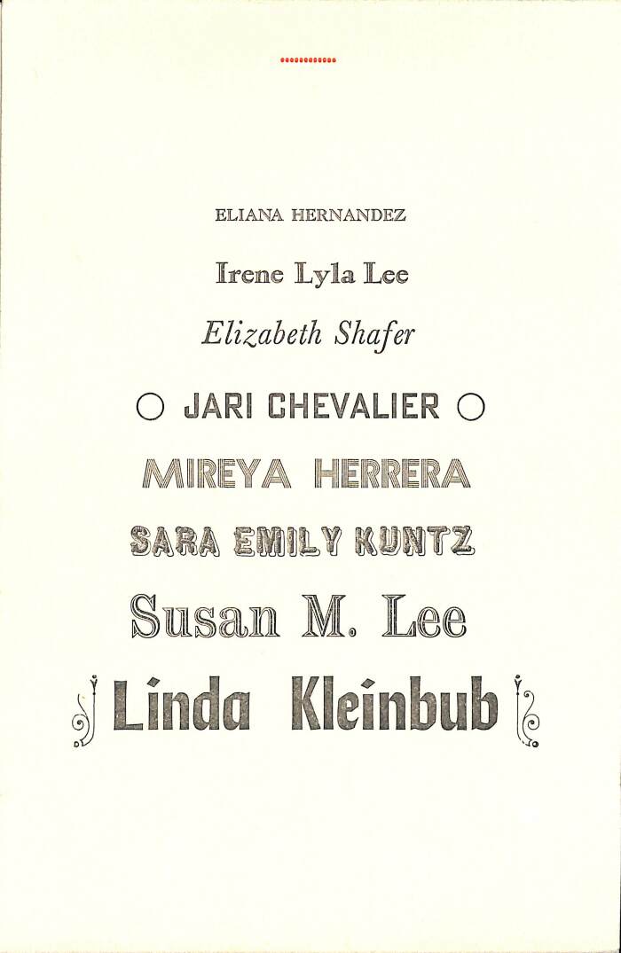 Letterpress Printing & Fine Press Publishing Seminar For Emerging Writers - May 6-10, 2015 / Jari Chevalier, Eliana Hernandez, Mireya Herrera, Linda Kleinbub, Sarah Emily Kuntz, Irene Lyla Lee, Susan M. Lee, Elizabeth Shafer