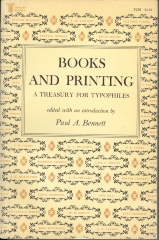 Books and printing : A Treasury for Typophiles / edited by Paul A. Bennett