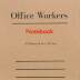 Office Workers Notebook / Danielo Garcia