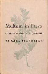 Multum in Parvo: An Essay in Poetic Imagination / Carl Zigrosser
