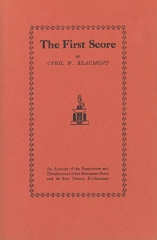 The first score : an account of the foundation and development of the Beaumont Press and its first twenty publications / by Cyril W. Beaumont