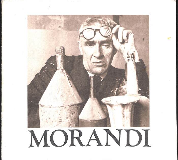 Giorgio Morandi: An Exhibition Organized by the Des Moines Art Center / Des Moines Art Center