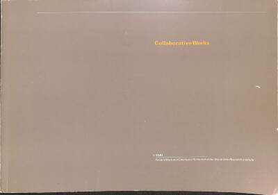 Collborative Works: Recent works from the Visual Arts Research Institute / School of Art, Arizona State University