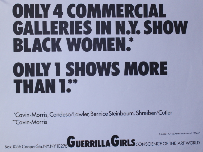 [Only 4 Commercial Galleries in N.Y. Show Black Women.] / Guerrilla Girls
