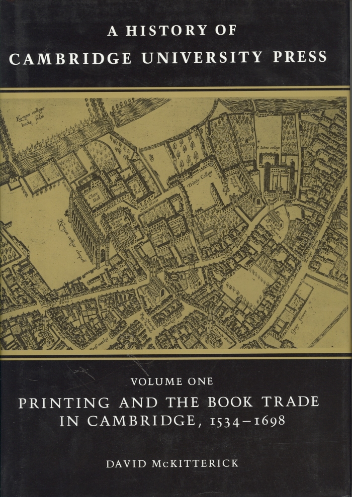 A history of Cambridge University Press / David McKitterick
