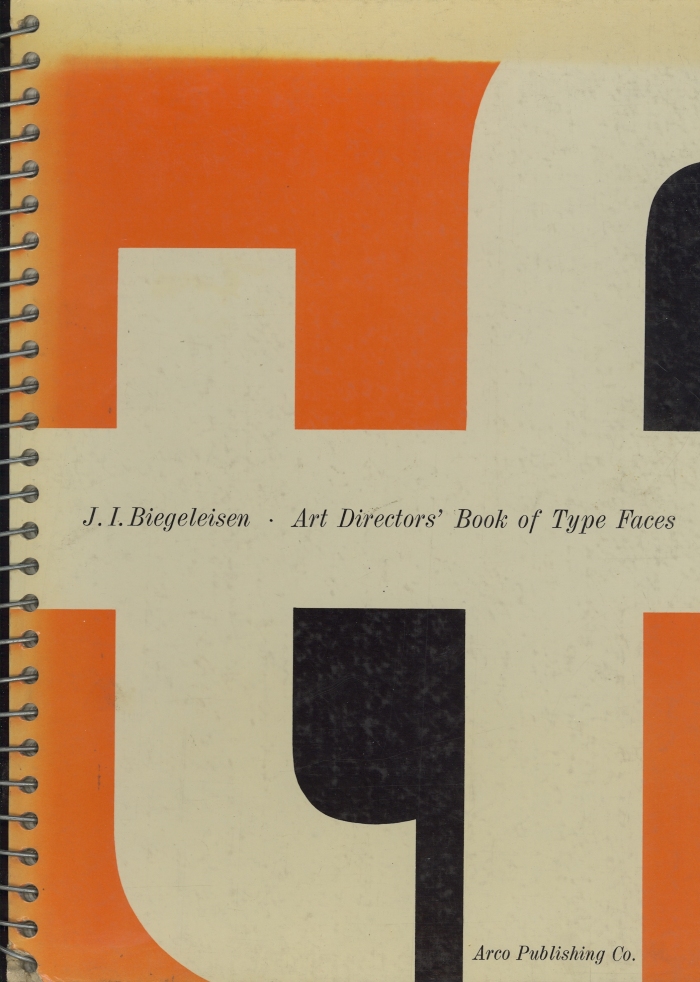 Art directors' work book of type faces, for artists, typographers, letterers, teachers & students. Introduction by Robert L. Leslie / J.I. Biegeleisen
