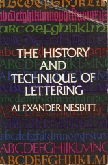 The history and technique of lettering / Alexander Nesbitt