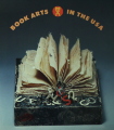 Book Arts in the USA : an Exhibition Organized by the Center for Book Arts : a Cultural Presentation of the United States of America = Les Arts du Livre aux Etats-Unis : une Exposition Organisee par le Center for Book Arts (les Arts du Livre) : une Presentation Culturelle des Etats-Unis d'Amerique / Center for Book Arts