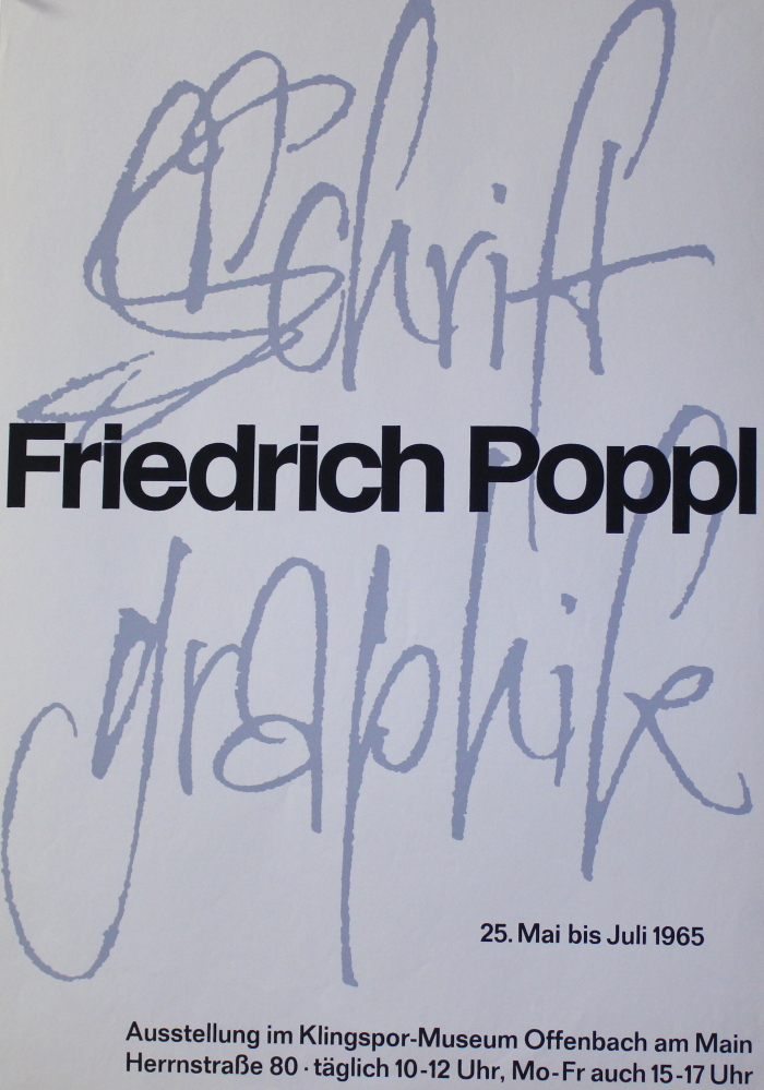 Friedrich Poppl : 25. Mai bis Juli 1965 / Ausstellung im Klingspor-Museum Offenbach am Main