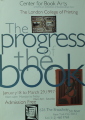 Center for Book Arts Presents an Exhibition of Bookbindings from the London College of Printing : The Progress of the Book : January 18 to March 29, 1997 ... / Center for Book Arts.