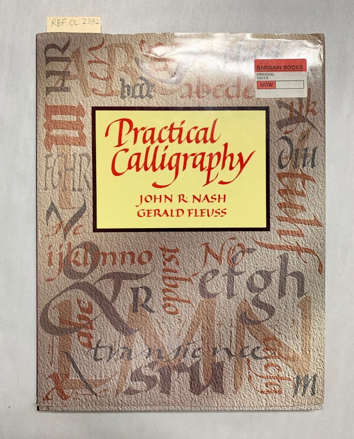 Practical Calligraphy / John R. Nash and Gerald Fleuss