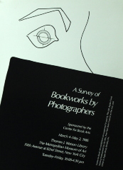 A Survey of Bookworks by Photographers : Sponsored by the Center for Book Arts : March 4 - May 2, 1986 : Thomas J. Watson Library, The Metropolitan Museum of Art, Fifth Avenue at 82nd Street, New York City ... / [Center for Book Arts]