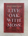 Live Oak, with Moss / text by Walt Whitman; illustrated by Brian Selznick; afterward by Karen Karbiener