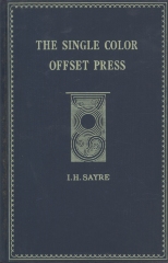 The single color offset press / Irene Harvey Sayre
