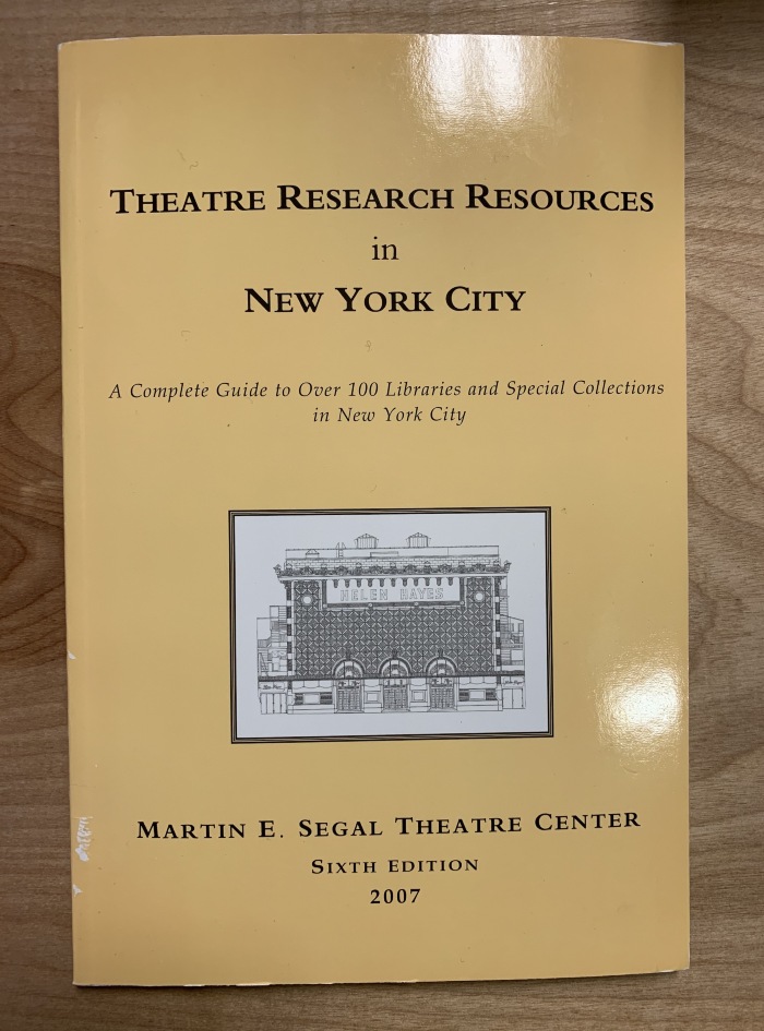Theatre research resources in New York City / Edited by Jessica Brater
