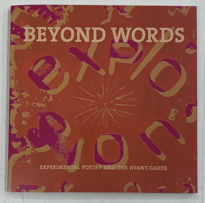 Beyond Words: Experimental Poetry and the Avant-Garde / Beinecke Rare Book & Manuscript Library