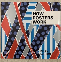 How posters work / Ellen Lupton