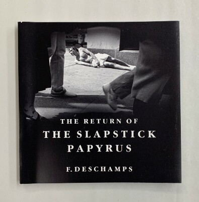The Return of the Slapstick Papyrus / François Deschamps