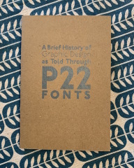 A Brief History of Graphic Design as Told Through P22 Fonts / P22 Type Foundry
