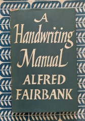 A handwriting manual / Alfred Fairbank
