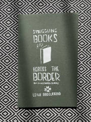 Smuggling Books Across the Border / Leila Abdelrazaq