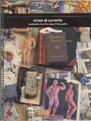 Cross <+> Currents : bookworks from the edge of the pacific / Judith Hofberg; Harry Reese