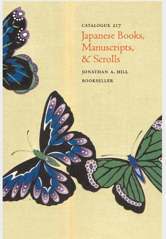  Catalogue 217: Japanese Books, Manuscripts, & Scrolls / Jonathan A. Hill, Bookseller, Inc. 