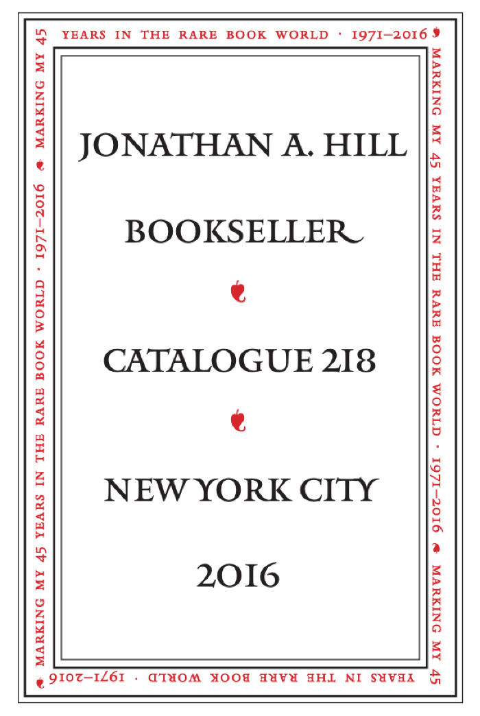 Catalogue 218 / Jonathan A. Hill, Bookseller, Inc. 